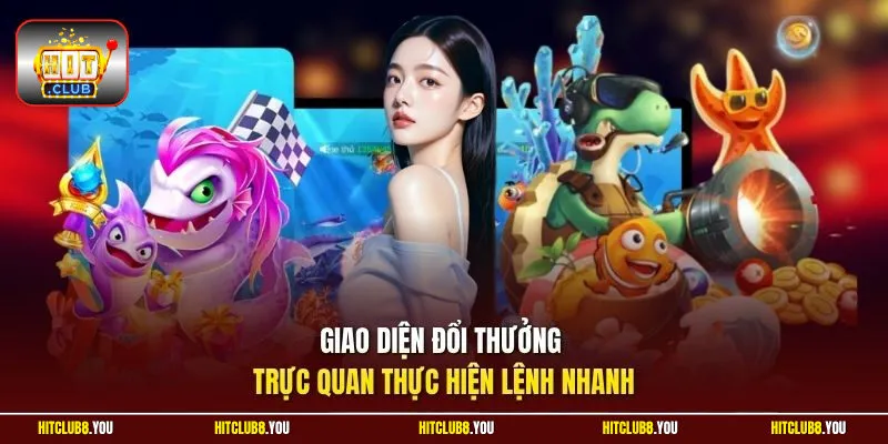 Giao diện đổi thưởng trực quan thực hiện lệnh nhanh
