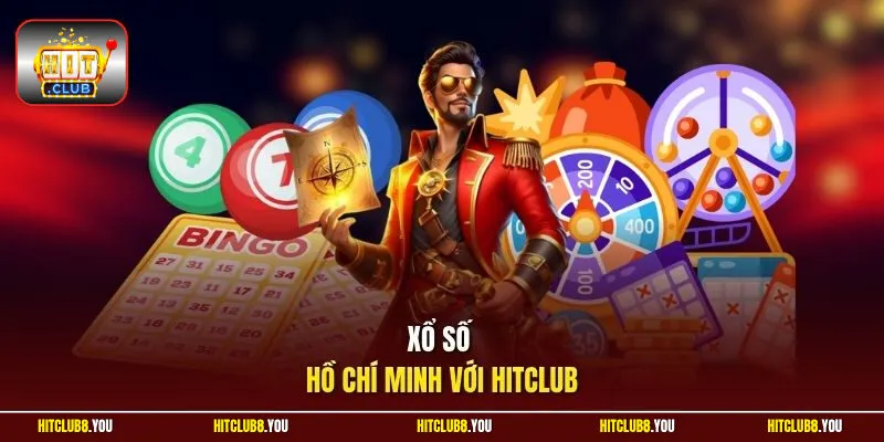 Xổ số Hồ Chí Minh với HitClub